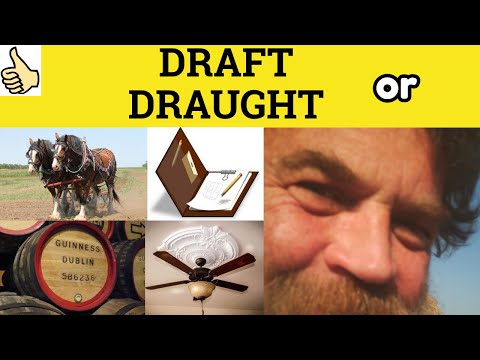 🔵 Draft and Draught - Draft Meaning - Draught Examples - Draft Definition -  Draught or Draft