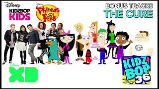 KIDZ BOP Kids & KIDZ BOP Phineas and Ferb - The Cure (KIDZ BOP 36)