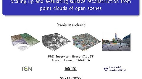 Scaling up and evaluating surface reconstruction from point clouds of open scenes - Yanis Marchand