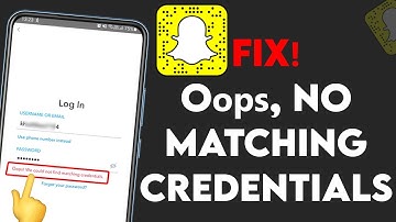 "Oops, No matching Credentials" Snapchat Login Error Fixed