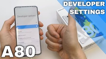 How to Enable Developer Options on Samsung Galaxy A80