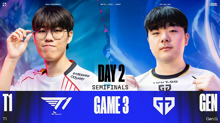 Bình Luận T1 vs GEN - Game 3 | CKTG 2024 - Bán Kết 2