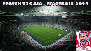 eFootball™ 2025 - ePatch V25 AIO Full Updates