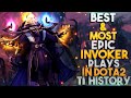 BEST & MOST EPIC Invoker Plays in Dota 2 TI History