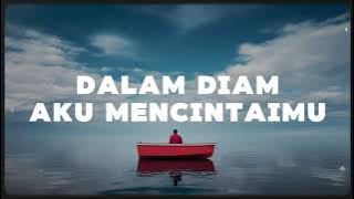 Reedzwann - Dalam Diam Aku Mencintaimu (Video Lirik)