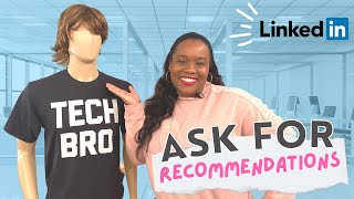 Expert Tips For Requesting Linkedin Recommendations