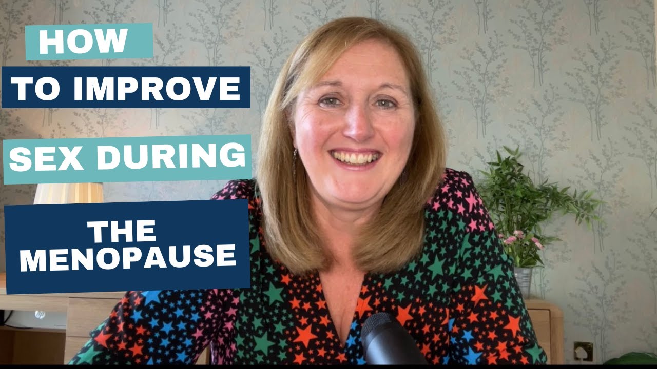How To Increase Sex Drive During Perimenopause How to Improve sex during the menopause - YouTube
