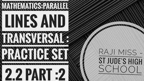 Class 8: Mathematics: Parallel Lines and Transversal:Solve Practice set 2.2 :Part 2