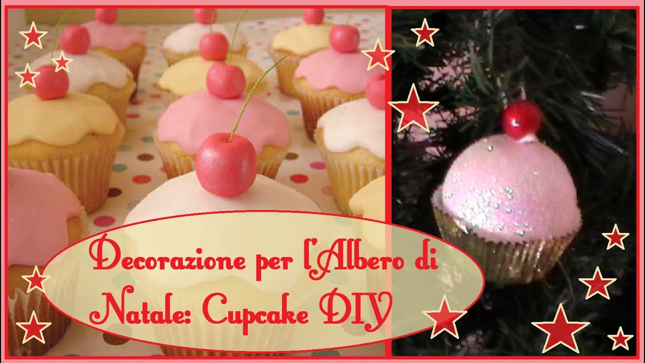 Decorazioni per lalbero di natale fai da te cupcake fai da te ... Decorazioni per l albero di natale fai da te