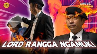 LORD RANGGA NYIRAM KUKUH | MINTA DIGAMPAR WAWANCARA 5