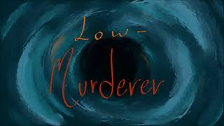 OC ANIMATIC low - murderer