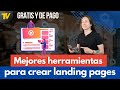 Mejores herramientas para crear landing pages y Funnels (gratis, pago y ofertas)