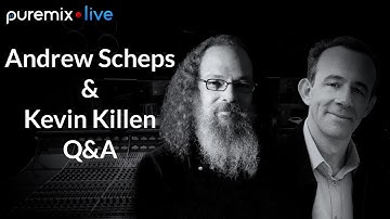 Puremix Mentors | Andrew Scheps talks to Kevin Killen