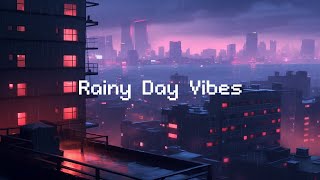 Rainy Day Vibes 🌧️ Lofi Hip Hop Radio ☂️ Lofi Music | Chill Beats To Relax / Study To