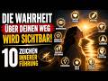 Die Wahrheit über deinen Weg wird sichtbar – 10 Zeichen innerer Führung