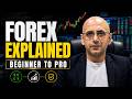Forex Trading Explained Properly (Beginner to Pro)