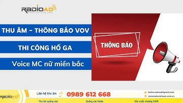 Thu âm thông báo tin tức trên VOV | Voice MC nữ miền bắc | LH thu âm: 0989612668 | Radio Ad