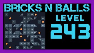 Bricks N Balls Level 243                No Power-Ups