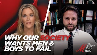 Our Cultures War on Men: Why Our Society Wants Men and Boys to Fail, with Owen Strachan
