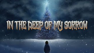 In The Deep Of My Sorrow  Song