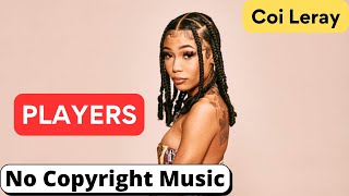 Coi Leray - Players (Remix) No Copyright Music Resimi