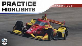 Practice 1 Highlights | 2025 Borchetta Bourbon Music City Grand Prix | INDYCAR SERIES