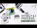 Me, Myself & I Process 2022 | Day 12 - 15