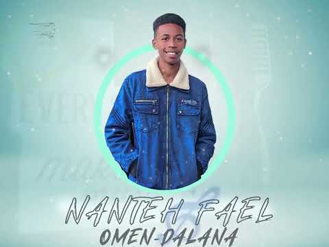 NANTEH FAEL - OMEN-DALANA (AUDIO OFFICIEL 2023  BY AN RECORDS)