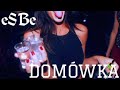 eSBe - DOMÓWKA (prod. Sinato)