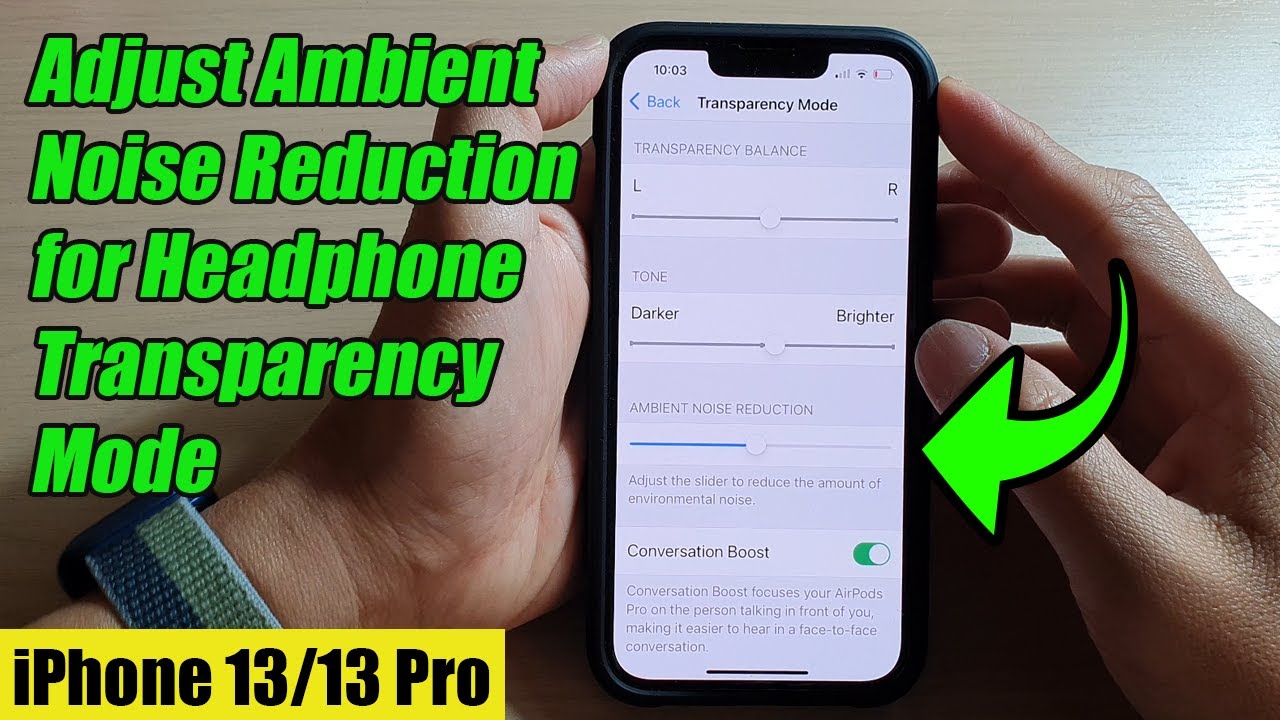 iPhone 13/13 Pro: How to Adjust Ambient Noise Reduction for Headphone  Transparency Mode - YouTube