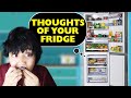 Thoughts of Your Fridge | MostlySane