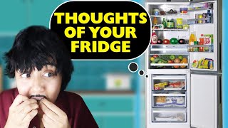 Thoughts of Your Fridge | MostlySane