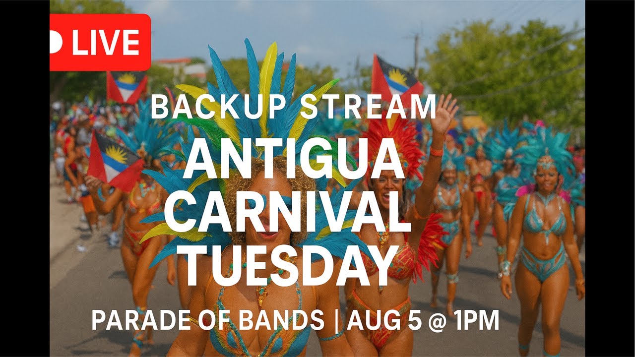 Antigua Carnival Parade of Bands 2025: BACK UP Streams