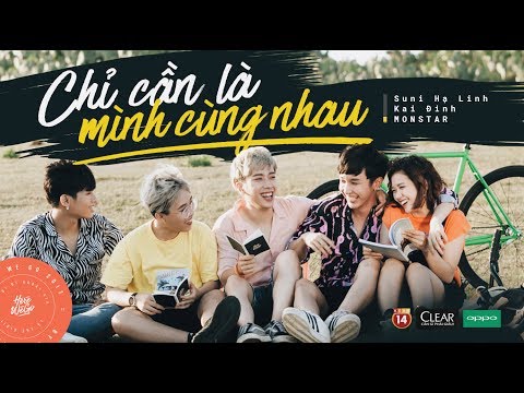 #1 Chỉ Cần Là Mình Cùng Nhau | Here We Go Official MV Full – Kai Đinh, Suni Hạ Linh, Monstar [OFFICIAL] Mới Nhất