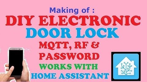 Making: DIY MQTT RF Smart Door Lock for Home Assistant
