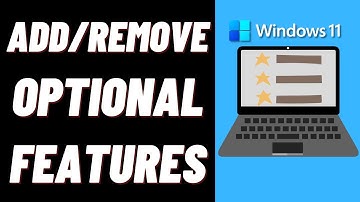 How to Add or Remove Optional Features in Windows 11