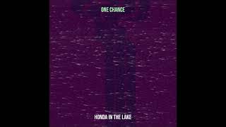 Honda in the Lake - One chance