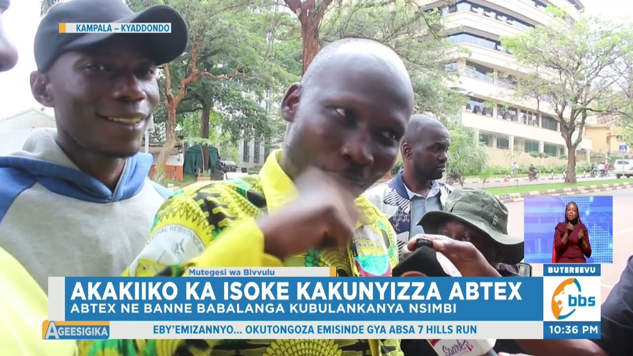 Ebya Abtex ne Banne Bibi , Ssente za Bapulomoota Zebaalya Zibalakidde. #Ageesigika