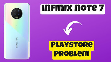 Infinix Note 7, 7 Lite Play Store Not working Problem Fix
