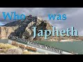 Who was Japheth - Generation 11