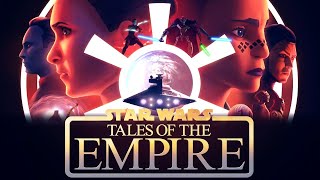 The Wait is FINALLY Over | Star Wars: Tales of the Empire Announced
