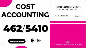 COST ACCOUNTING_(462/5410) AIOU 462 lectures code 5410 Guess Paper Past Papers Important Questions