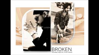 Broken - ||Prince Dosanjh|| Ft ||Mandeep Singh|| Ft ||Balvinder|| ||Paras||