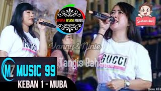 Tangis Bahagia_Ninie&Vanny || MZ 99 MUSIC || KEBAN 1 || wd'Dedi&Sella ||Sabtu-Minggu, 11-12 Nov 2023