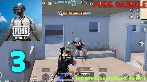 [PUBG MOBILE] MOBILE GAMEPLAY WALKTHROUGH PART 3 ON (ANDROID) 