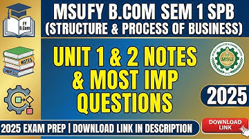 MSU FY B.Com Sem 1 SPB (Structure & Process of Business) Unit 1 & 2 Notes | Most IMP Questions 2025 