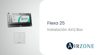 Flexa 25 - Instalación AirQ Sensor y AirQ Box