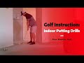 Indoor Putting Drills