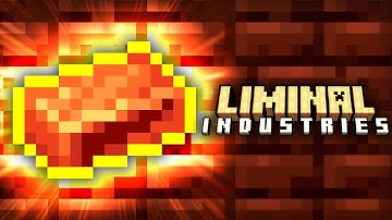 Minecraft Liminal Industries | SCORCHING HOT STEEL & THE SOULFIRE WAND #8 [Modded Questing Survival]