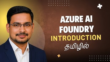 Azure AI Foundry Explained in Tamil | Beginner-Friendly Guide